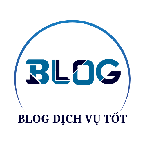 Blog dịch vụ tốt